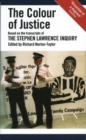 Image for The colour of justice: based on the transcripts of the Stephen Lawrence inquiry