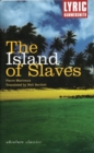 Image for The island of slaves