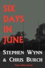 Image for Six Days In June