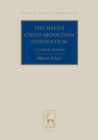 Image for Hague child abduction convention  : a critical analysis