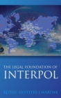 Image for Legal Foundations of INTERPOL