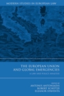 Image for European Union and global emergencies  : a law and policy analysis