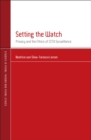 Image for Setting the watch  : privacy and the ethics of CCTV surveillance