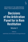 Image for Decisions of the Arbitration Panel for In Rem Restitution, Volume 3