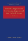 Image for Patent Litigation in Germany, Japan and the United States
