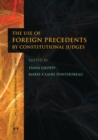 Image for The Use of Foreign Precedents by Constitutional Judges