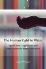 Image for Human right to water  : significance, legal status and implications for water allocation