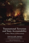 Image for Transnational terrorism and state accountability  : a new theory of prevention