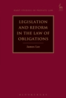 Image for Legislation and reform in the law of obligations