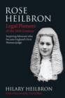 Image for Rose Heilbron  : the story of England's first woman Queen's Counsel and judge