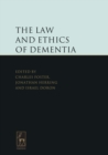Image for The Law and Ethics of Dementia