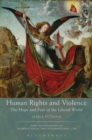 Image for Human rights and violence  : the hope and fear of the liberal world