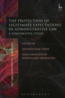 Image for The Protection of Legitimate Expectations in Administrative Law