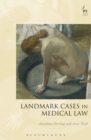 Image for Landmark cases in medical law