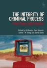 Image for The integrity of criminal process  : from theory into practice