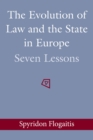Image for Evolution of law and the state in Europe  : seven lessons