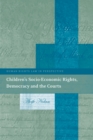 Image for Children’s Socio-Economic Rights, Democracy And The Courts