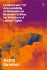 Image for Contract and Tort Accountability of Multinational Business Entities for Violations of Labour Rights