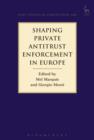 Image for Shaping Private Antitrust Enforcement in Europe