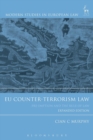 Image for EU counter-terrorism law  : pre-emption and the rule of law