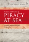 Image for The Law and Practice of Piracy at Sea