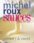 Image for Sauces: sweet and savoury, classic and new