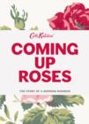 Image for Coming up roses  : the story of growing a business