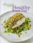 Image for The Medicinal Chef : Healthy Every Day