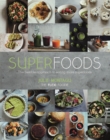 Image for Superfoods  : the flexible approach to eating more superfoods
