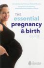 Image for The Essential Pregnancy and Birth Guide