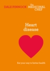 Image for Heart disease: eat your way to better health