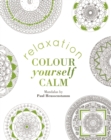 Image for Colour Yourself Calm: Relaxation