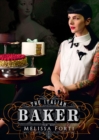 Image for The Italian baker  : 100 international baking recipes with a modern twist