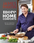 Image for More home comforts  : 100 new recipes from the TV series