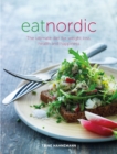 Image for Eat Nordic: the ultimate diet for weight loss, health and happiness