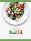 Image for Salad love: how to create a lunchtime salad, every weekday, in 20 minutes or less
