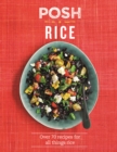 Image for Posh rice  : over 70 recipes for all things rice