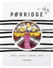 Image for P²rridge  : oats + seeds + grains + rice