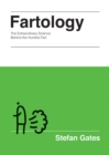 Image for Fartology  : the extraordinary science behind the humble fart