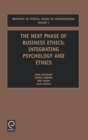Image for Next Phase of Business Ethics : Integrating Psychology and Ethics