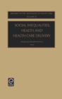 Image for Social Inequalities, Health and Health Care Delivery