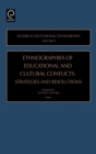 Image for Ethnographies of Education and Cultural Conflicts : Strategies and Resolutions
