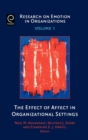 Image for The Effect of Affect in Organizational Settings