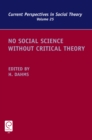 Image for No social science without critical theory
