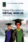 Image for Higher Education in Virtual Worlds : Teaching and Learning in Second Life