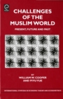 Image for Challenges of the Muslim world: present, future and past