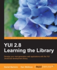 Image for YUI 2.8 learning the library: develop your next-generation web applications with the YUI JavaScript development library