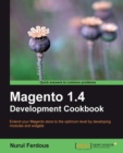 Image for Magento 1.4 development cookbook: extend your Magento store to the optimum level by developing modules and widgets