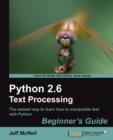 Image for Python 2.6 Text Processing: Beginners Guide
