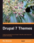 Image for Drupal 7 themes: create new themes for your Drupal 7 site with a clean layout and powerful CSS styling